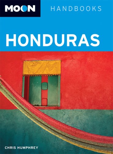 Moon Honduras (Moon Handbooks) under Latin America in The Books Store