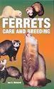 Ferrets: Care and Breeding