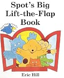 Spot's Big Lift the Flap Book