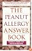 The Peanut Allergy Answer Book