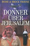 Donner �ber Jerusalem - Bodie Thoene