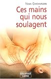 Livres Massages - Ces mains qui nous soulagent