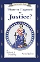 Whatever Happened to Justice? (An Uncle Eric Book)