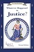 Whatever Happened to Justice? (An Uncle Eric Book)