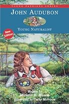 John Audubon: Young Naturalist (Young Patriots series)