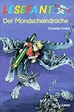 Der Mondscheindrache - ( Ab 7 J.) - Cornelia Funke