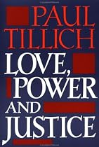 Love, Power, and Justice: Ontological Analysis and Ethical Applications (Galaxy Books)