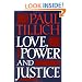Love, Power, and Justice: Ontological Analyses and Ethical Applications (Galaxy Books)