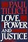 Love, Power, and Justice: Ontological Analyses and Ethical Applications (Galaxy Books)