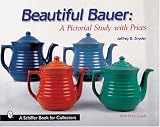 Beautiful Bauer: A Pictorial Study with Prices