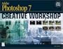 Adobe Photoshop 7 Creative Workshop (One Off)