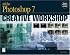Adobe Photoshop 7 Creative Workshop (One Off)