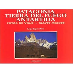 Patagonia, Tierra Del Fuego, Antarctica: Travel Images