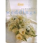 Romantic Weddings by  Mary Forsell and From the Editors of Victoria Magazine
