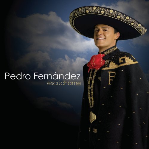 Pedro Fernandez - Escuchame - Zortam Music