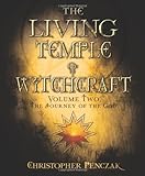 The Living Temple of Witchcraft Volume Two