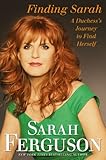 Finding Sarah : a duchess's journey to find herself