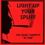 Light Up Your Spliff