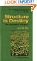 Structure is Destiny: The Dandelion Paradox