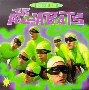 CD-Charts  Music : The Return of the Aquabats!