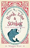 Hook, Line and Stinker (A Lily Thistle Cozy Mystery Book 1)