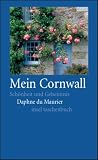 Mein Cornwall: Sch�nheit und Geheimnis (insel taschenbuch)