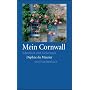 Mein Cornwall: Sch�nheit und Geheimnis