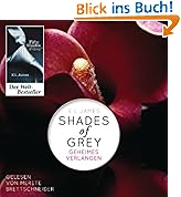 Shades of Grey. Geheimes Verlangen: Band 1