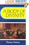 A Body of Divinity: Contained in Sermons upon the Westminster Assembly's Catechism (Body of Practical Divinity)