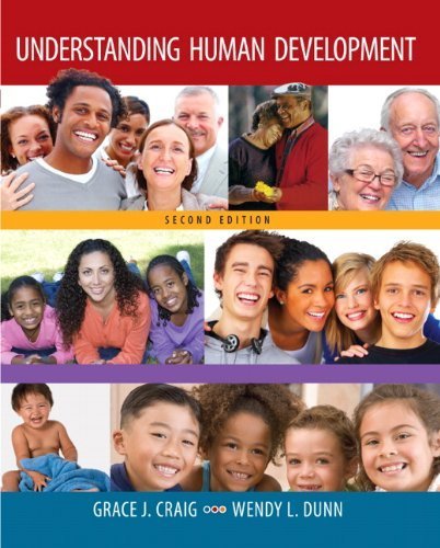 Understanding Human Development (2nd Edition) by Craig, Grace J., Dunn, Wendy L. (2009) Paperback