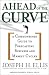 Joseph H. Ellis: Ahead of the Curve: A Commonsense Guide to Forecasting Business and Market Cycles