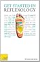 Get Started in Reflexology: A Teach Yourself Guide