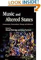Music and Altered States: Consciousness, Transcendence, Therapy and Addictions