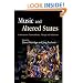 Music and Altered States: Consciousness, Transcendence, Therapy and Addictions