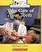 Take Care Of Your Teeth (Rookie Read-About Health)