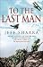 To the Last Man: A Novel of the First World War