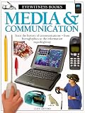 Media & Communications (Eyewitness Books (Trade))