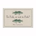 To Fish or Not to Fish Doormat