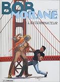 Bob Morane, tome 40 : L Exterminateur
