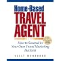 Home-Based Travel Agent, 5th Edition