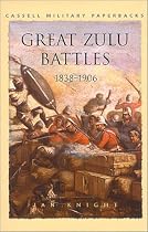 Great Zulu Battles 1838-1906 (Cassell Military Paperbacks)