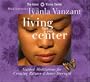 Living from Your Center (Inner Vision Series)