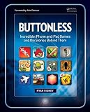 Buttonless: Incredible iPhone and iPad Games and the Stories Behind Them