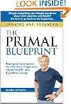 The Primal Blueprint: Reprogram your...