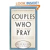Couples Who Pray: The Most Intimate Act Between a Man and a Woman