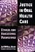 Book Justice in Oral Health Care: Ethical & Educational Perspectives (Marquette Studies in Philosophy)
