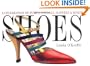 Shoes: A Celebration of Pumps, Sandals, Slippers & More
