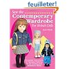 Sew the Contemporary Wardrobe for 18-Inch Dolls: Complete Instructions and Full-Size Patterns for 35 Clothing and Accessory Items