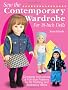 Sew the Contemporary Wardrobe for 18-inch Dolls: Complete Instructions and Full-size Patterns for 35 Clothing and Accessory Items