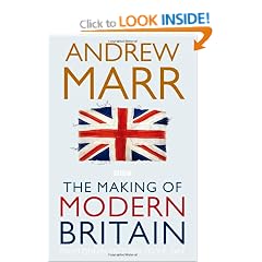 The Making of Modern Britain: From Queen Victoria to VE Day